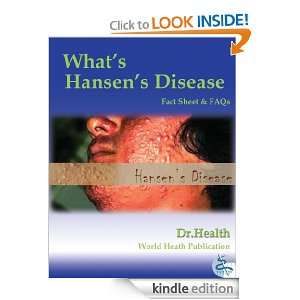 Whats Hansens Disease   FAQs: Dr. Health:  Kindle Store
