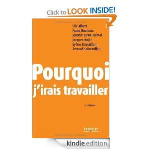 Pourquoi jirais travailler (ED ORGANISATION) (French Edition 