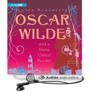 Oscar Wilde and a Game Called Murder: Oscar Wilde Mysteries, Book 2 