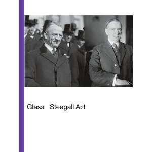  Glass Steagall Act Ronald Cohn Jesse Russell Books