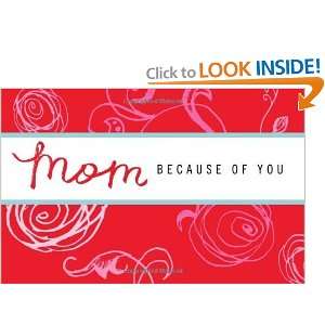  Mom: Because of You [Hardcover]: Dan Zadra: Books