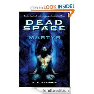 Dead Space: Martyr: B.K. Evenson:  Kindle Store