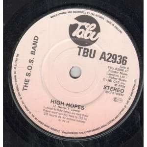  HIGH HOPES 7 INCH (7 VINYL 45) UK TABU 1982 SOS BAND 
