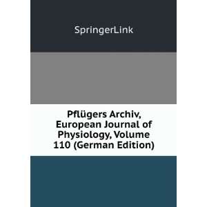  PflÃ¼gers Archiv, European Journal of Physiology, Volume 
