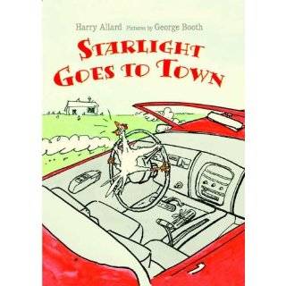 Starlight Goes to Town by Harry Allard and George Booth (Sep 2, 2008)