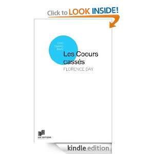 Les Coeurs cassés (French Edition) Florence Day  Kindle 