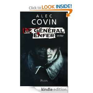 Le Général Enfer (Thriller) (French Edition) Alec COVIN  