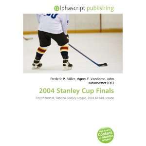  2004 Stanley Cup Finals (9786134201117) Books