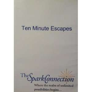 Ten Minute Escapes   Quick Rejuvinating Escapes for Bus People   The 