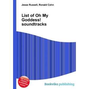  List of Oh My Goddess! soundtracks: Ronald Cohn Jesse 