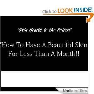 How To Have Healthy Skin : Know How To Have A Healthy Skin in just 1 