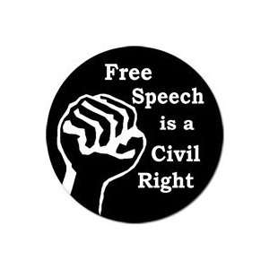  FREE SPEECH IS A CIVIL RIGHT Pinback Button 1.25 Pin 