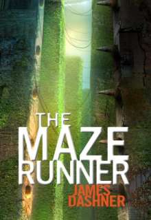 The Maze Runner (Maze Runner Trilogy, Book 1)