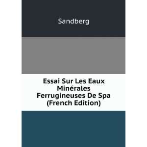Essai Sur Les Eaux MinÃ©rales Ferrugineuses De Spa (French Edition 