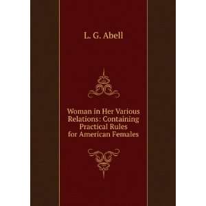   Practical Rules for American Females L. G. Abell  Books
