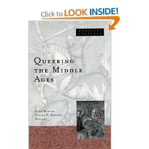  Queering the Middle Ages [Paperback]: Glenn Burger: Books