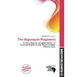    The Algonquin Regiment (9786200530653) Germain Adriaan Books