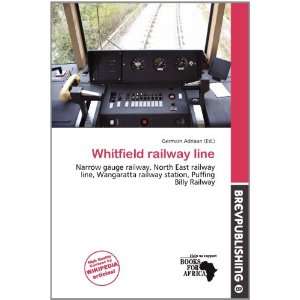    Whitfield railway line (9786200788139) Germain Adriaan Books