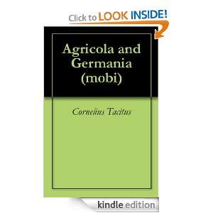 Agricola and Germania (mobi) Cornelius Tacitus  Kindle 