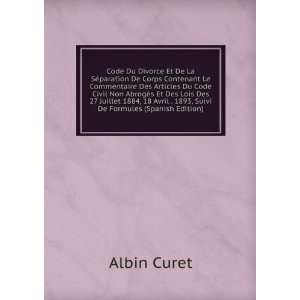   Avril . 1893, Suivi De Formules (Spanish Edition): Albin Curet: Books