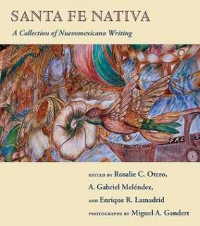   Stories by Rudolfo Anaya, University of New Mexico Press  Hardcover