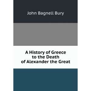   the Death of Alexander the Great John Bagnell Bury  Books