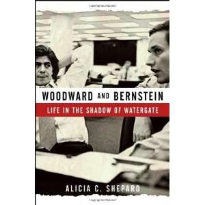   Life in the Shadow of Watergate [Hardcover]: Alicia C. Shepard: Books