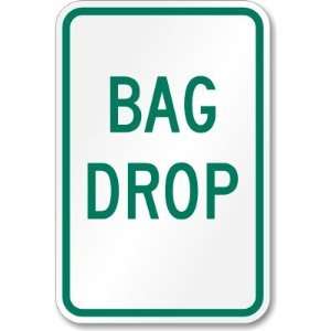  Bag Drop Engineer Grade Sign, 18 x 12 Office Products