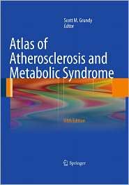 Atlas of Atherosclerosis and Metabolic Syndrome, (144195838X), Scott M 