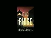   The Ridge by Michael Koryta, Little, Brown & Company 