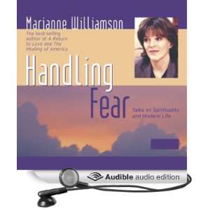  Handling Fear: Talks on Spirituality and Modern Life 