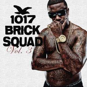 Gucci Mane & The Whole 1017 Bricksquad  
