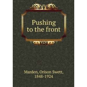  Pushing to the front, Orison Swett Marden Books