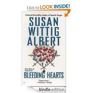  Bleeding Hearts (China Bayles Mystery) eBook Susan Albert 