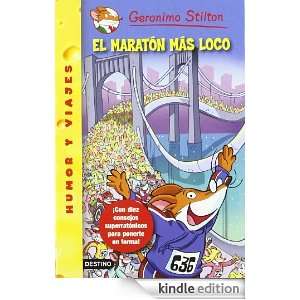 El maratón más loco Geronimo Stilton 45 (Spanish Edition) Geronimo 