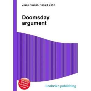  Doomsday argument: Ronald Cohn Jesse Russell: Books