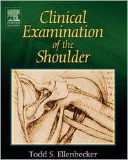 Clinical Examination Of The Shoulder, (0721698077), Todd S 
