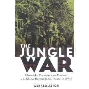    Burma India Theater of World War II [Hardcover] Gerald Astor Books