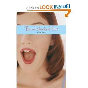  Band Geeked Out [Paperback] Josie Bloss Books