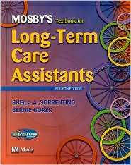Mosbys Textbook for Long Term Care Assistants, (0323019196), Sheila A 