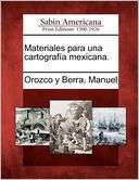 Materiales para una cartograf Manuel Orozco y Berra