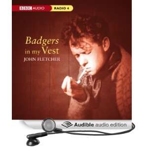  Badgers in My Vest (Audible Audio Edition) John Fletcher 