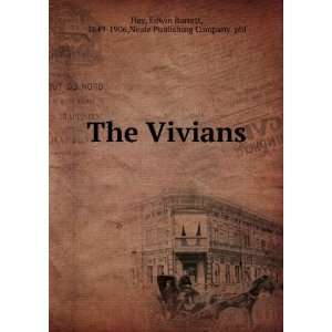    The Vivians Edwin Barrett Neale Publishing Company. Hay Books