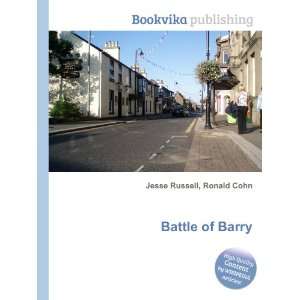  Battle of Barry Ronald Cohn Jesse Russell Books