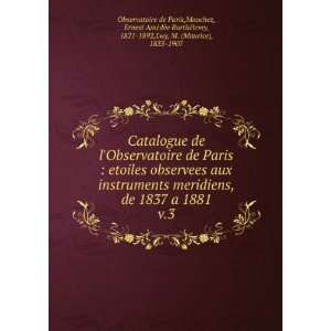   BarthÃ©lemy, 1821 1892,Lwy, M. (Maurice), 1833 1907 Observatoire de