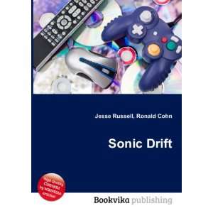  Sonic Drift Ronald Cohn Jesse Russell Books