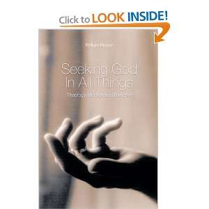 Seeking God in All Things Theology and Spiritual Direction [Paperback 