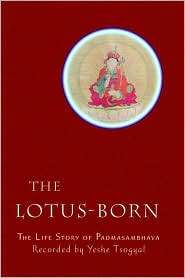 Lotus Born: The Life Story of Padmasambhava, (962734155X), Yeshe 