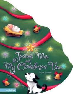   , Me, and My Christmas Tree by Crystal Bowman, Zondervan  Hardcover