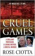   Cruel Games A Brilliant Professor, A Loving Mother 